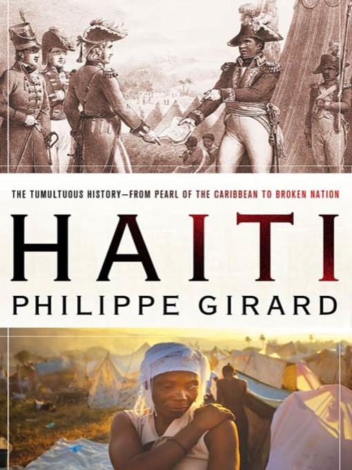 Title details for Haiti by Philippe Girard - Available